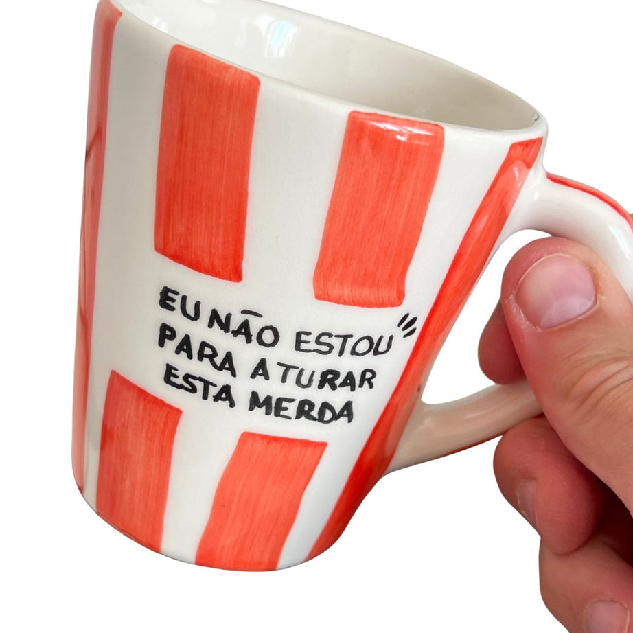 Caneca "Eu Não Estou Para Aturar Esta Merda" Listrados