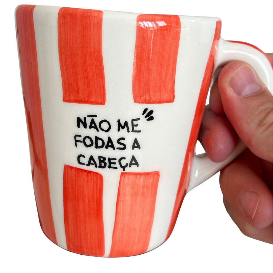 Caneca "Não Me Fodas a Cabeça" Listrados